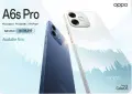 OPPO A6s Pro now available nationwide following OPPO Fest 2026 with 50MP ultra-wide Ai zoom selfie and 7000mAh Battery
